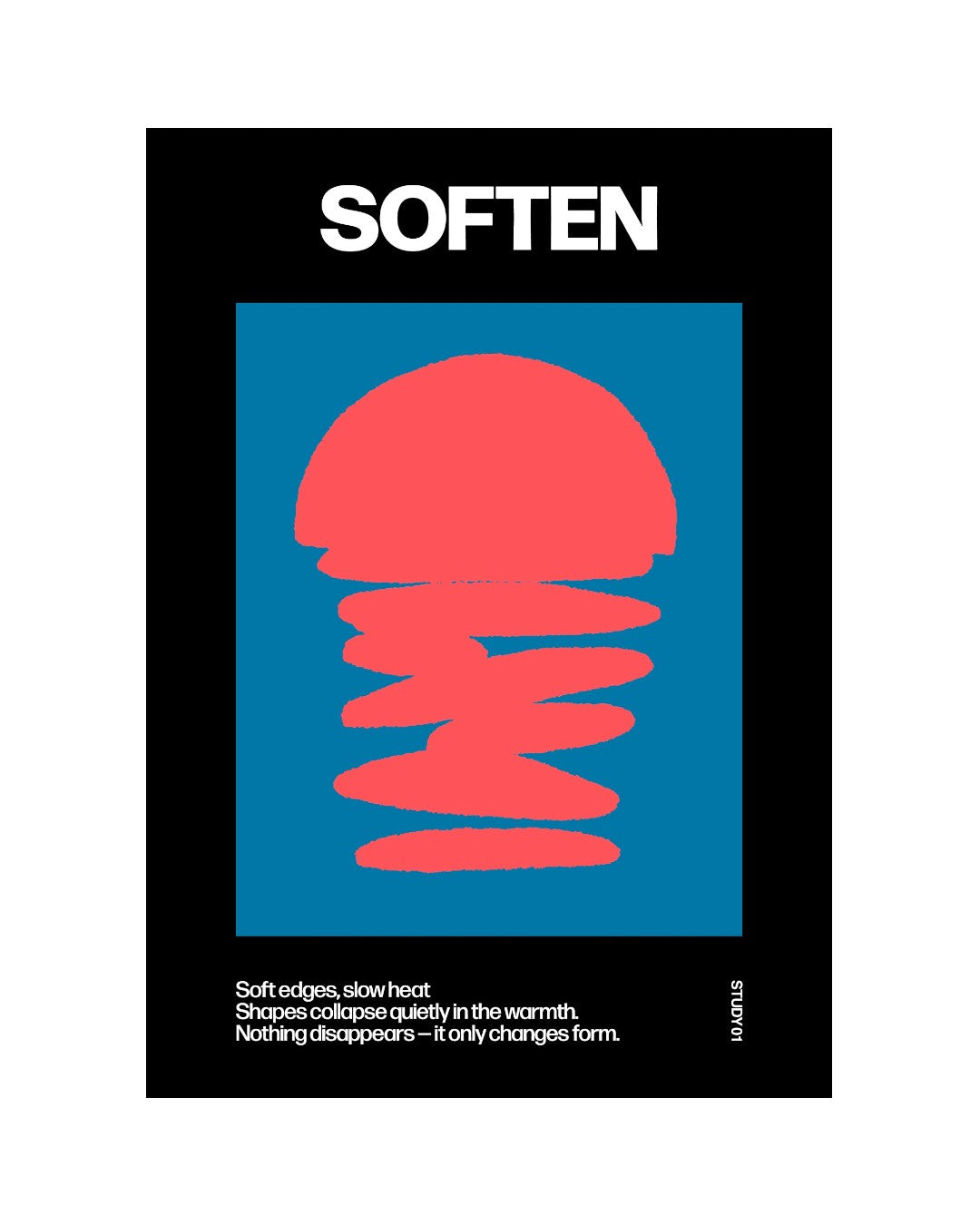 STUDY01 / PAUSE SOFTEN